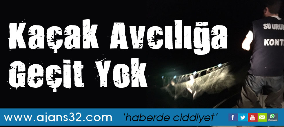 Kaçak Avcılığa Geçit Yok