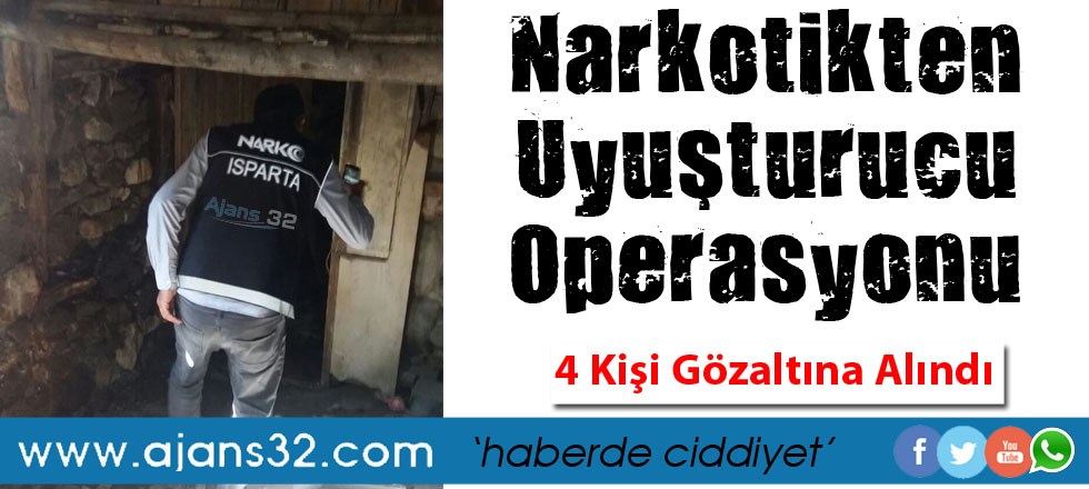 Narkotikten Uyuşturucu Operasyonu: 4 Gözaltı