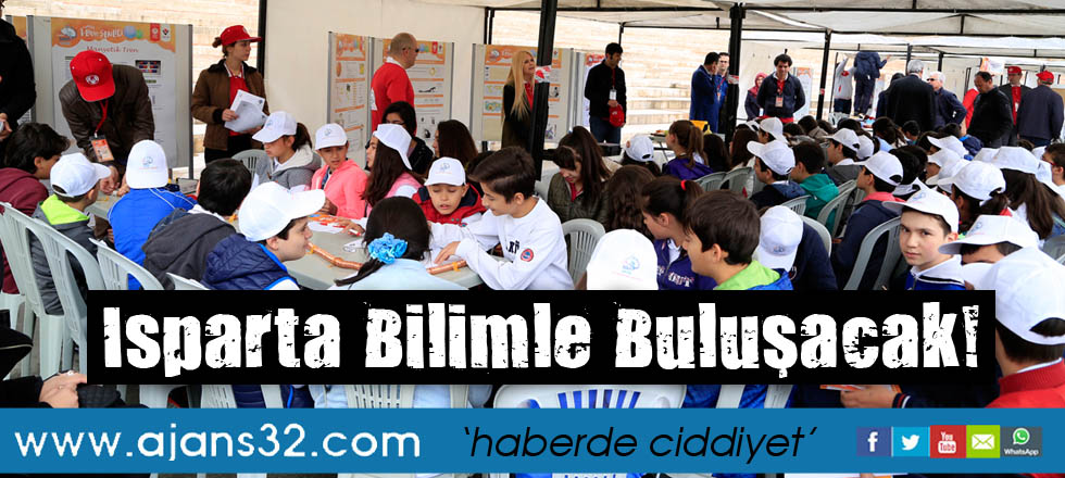 Isparta Bilimle Buluşacak!