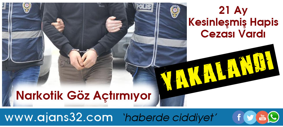 Narkotik Göz Açtırmıyor