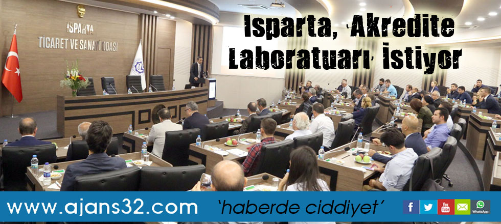 Isparta, ‘Akredite Laboratuarı’ İstiyor