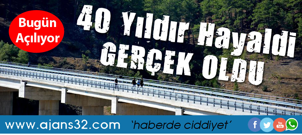 40 Yıldır Hayaldi Gerçek Oldu