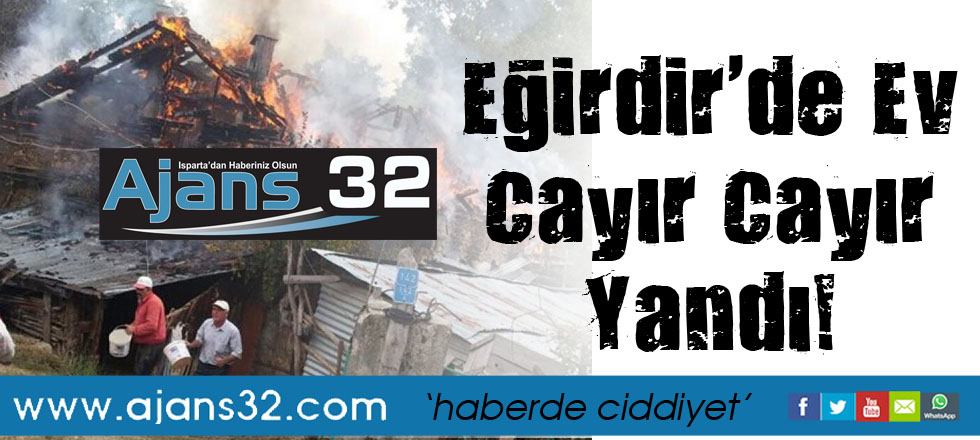 Ev Cayır Cayır Yandı!