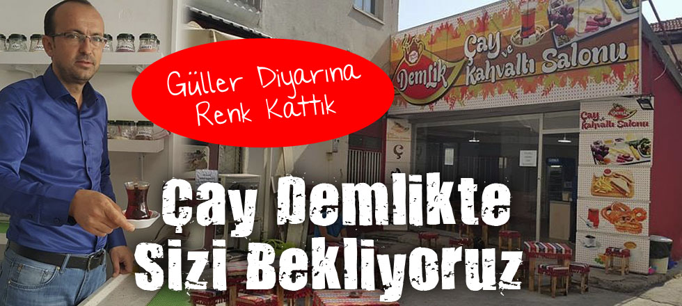 Çay Demlikte Sizi Bekliyoruz
