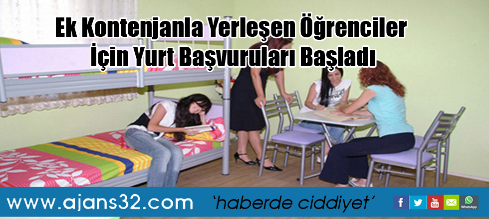 Ek Kontenjanla Yerleşen Öğrenciler İçin Yurt Başvuruları Başladı
