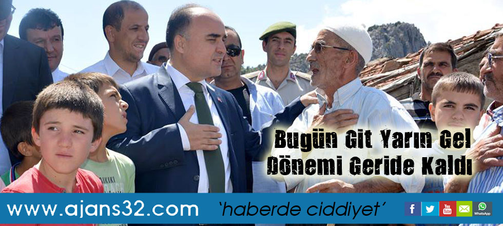 Bugün Git Yarın Gel Dönemi Geride Kaldı