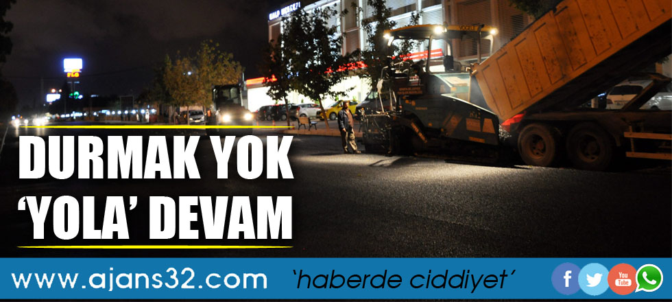 Durmak Yok 'Yola' Devam