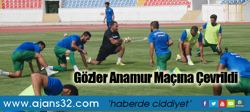 Gözler Anamur Maçına Çevrildi