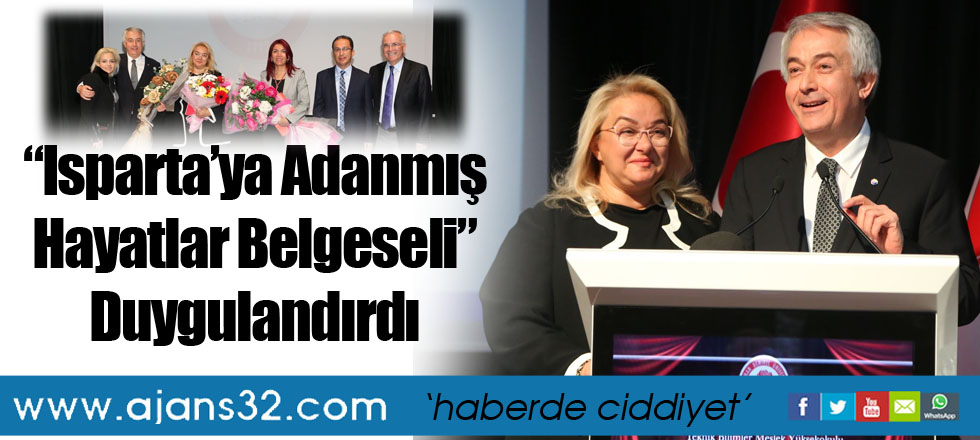“Isparta’ya Adanmış Hayatlar Belgeseli” Duygulandırdı