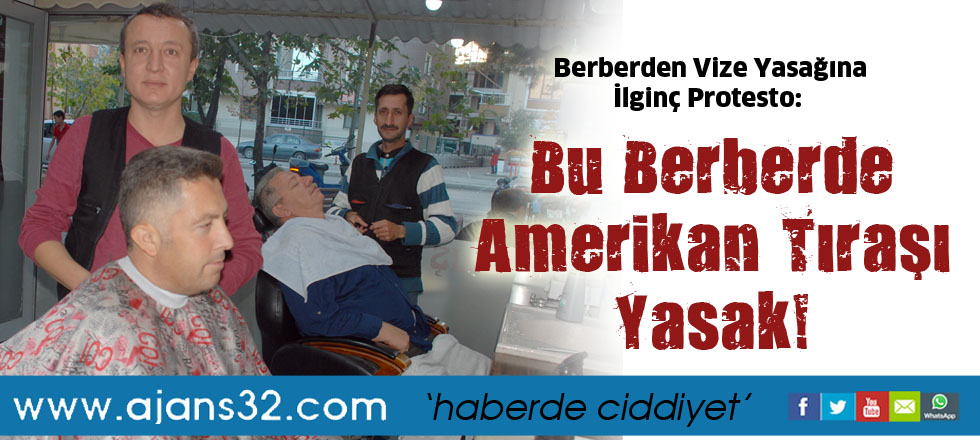 Bu Berberde Amerikan Tıraşı Yasak!