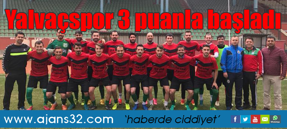 Yalvaçspor 3 puanla başladı