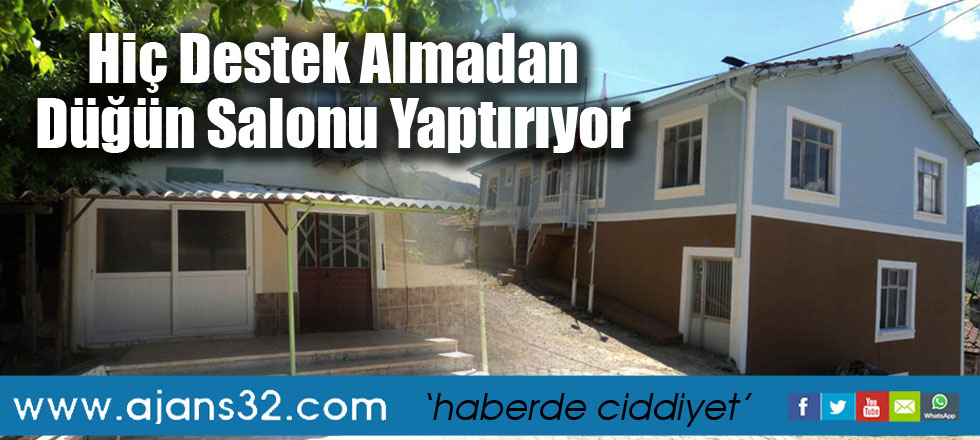 Hiç Destek Almadan Düğün Salonu Yaptırıyor