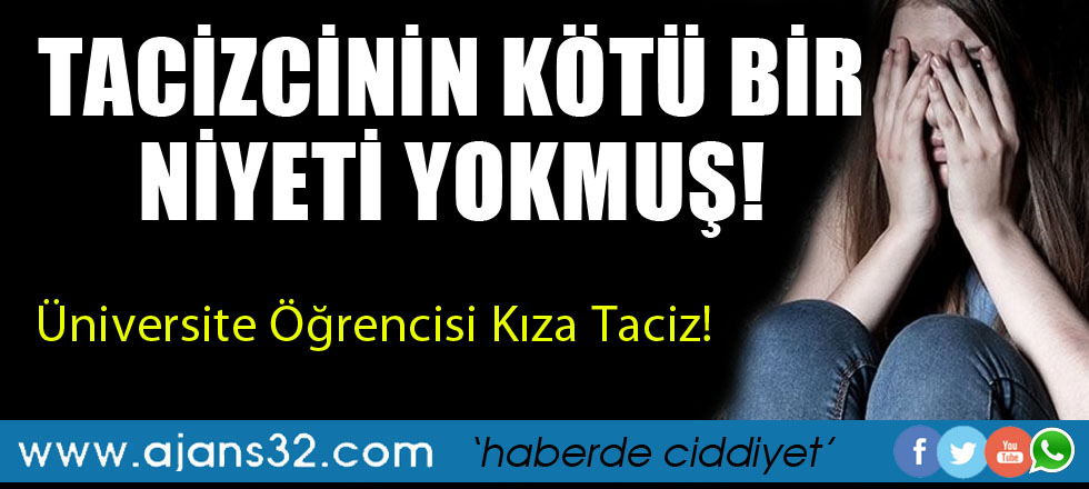 Üniversiteli Kıza Taciz!