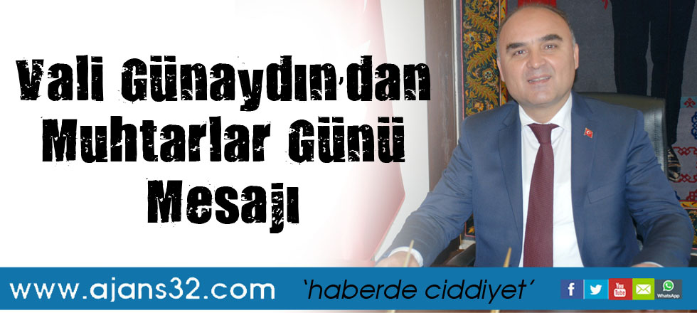 Vali Günaydın’dan Muhtarlar Günü Mesajı
