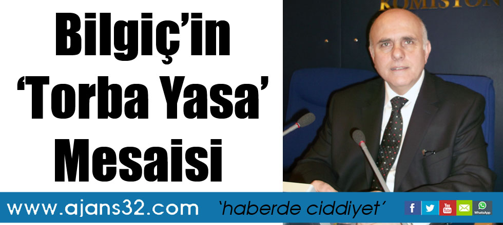 Bilgiç’in ‘Torba Yasa’ Mesaisi