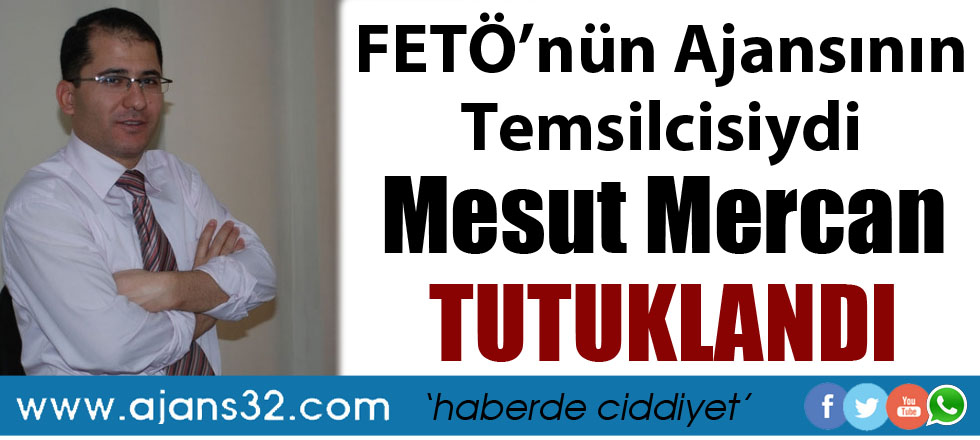 FETÖ'nün Ajansında Temsilciydi Tutuklandı