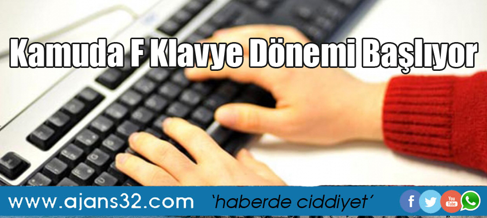 Kamuda F Klavye Dönemi Başlıyor