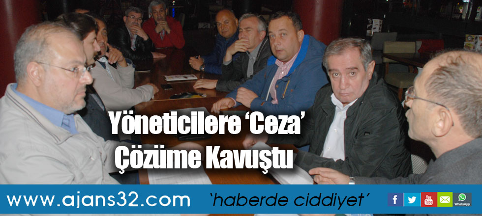 Yöneticilere ‘Ceza’ Çözüme Kavuştu