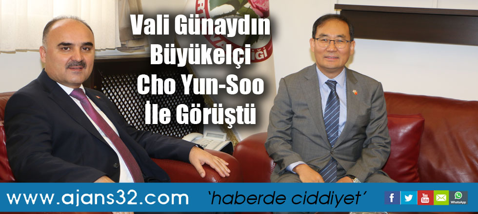 Vali Günaydın Büyükelçi Cho Yun-Soo İle Görüştü