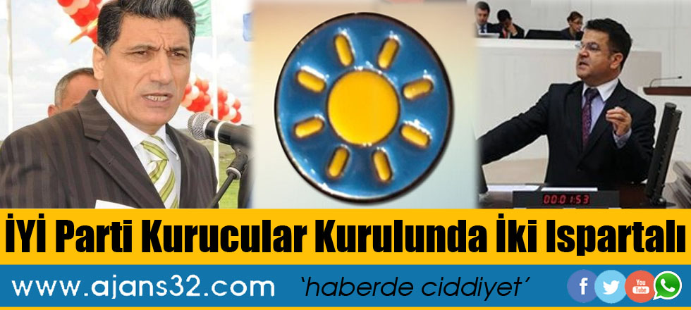 İyi Parti Kurucular Kurulunda İki Ispartalı