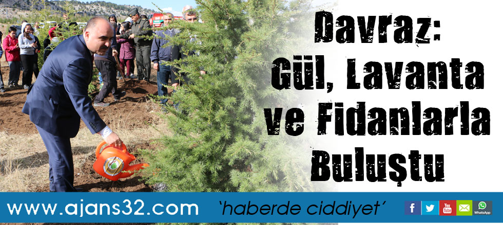 Davraz: Gül, Lavanta ve Fidanlarla Buluştu