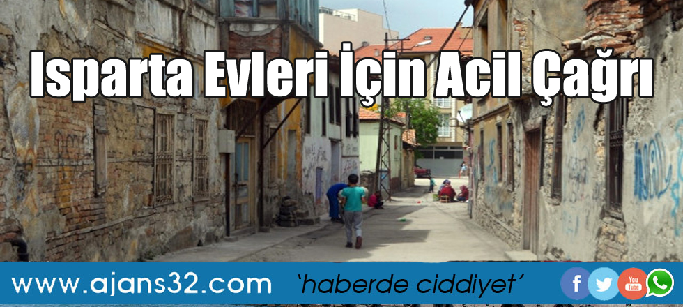 Isparta Evleri İçin Acil Çağrı