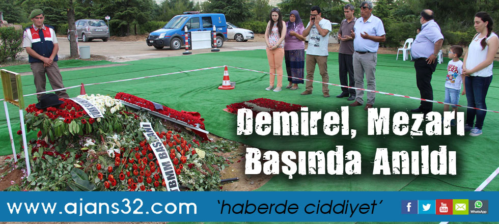 Demirel, Mezarı Başında Anıldı