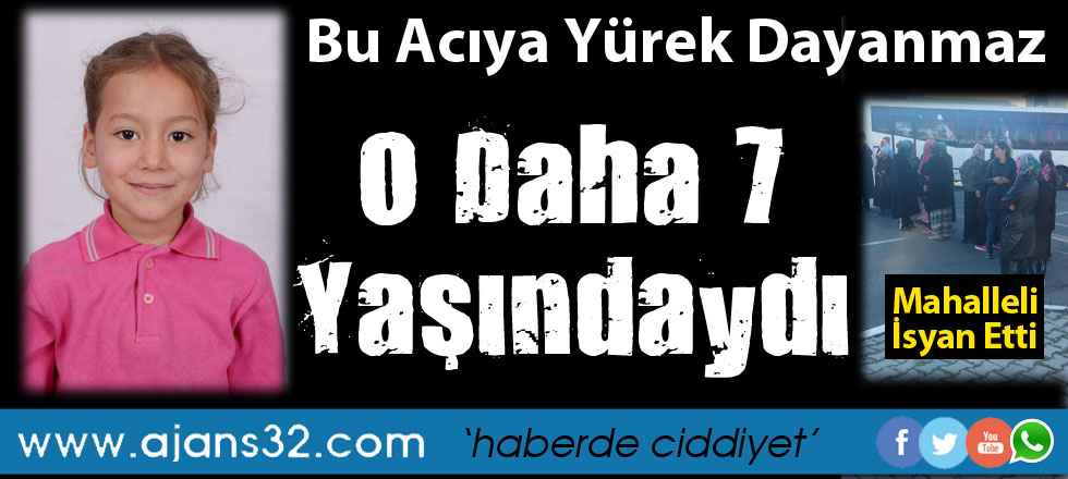 Sümeyye Henüz 7 Yaşındaydı