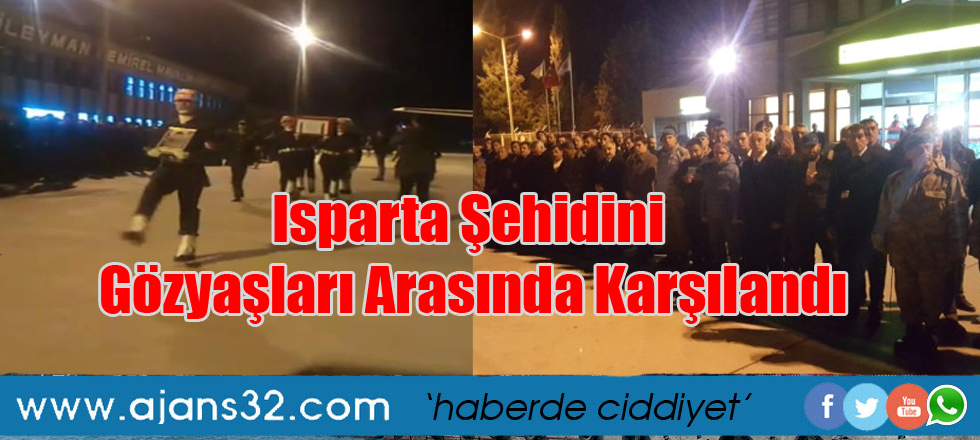 Isparta Şehidini Gözyaşları Arasında Karşılandı