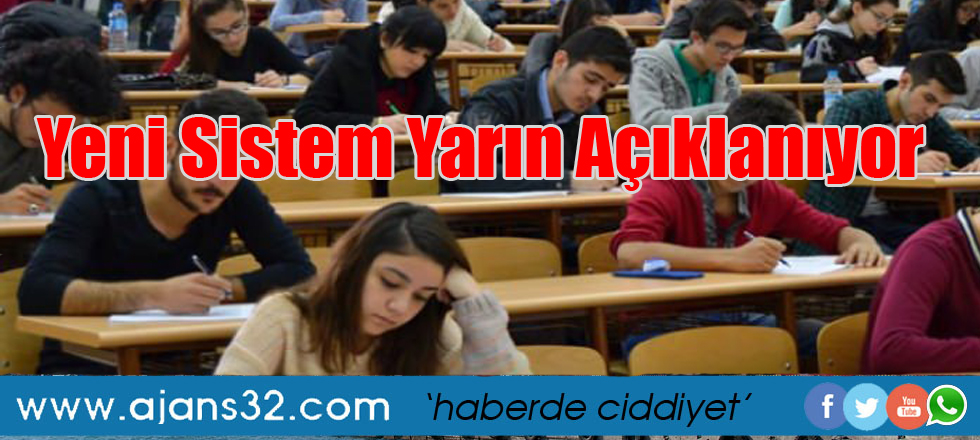 Yeni Sistem Yarın Açıklanıyor