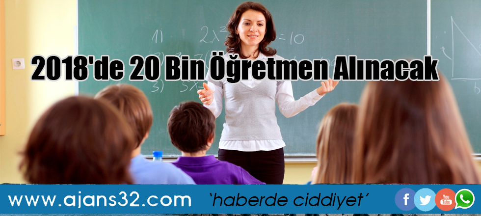 2018'de 20 Bin Öğretmen Alınacak