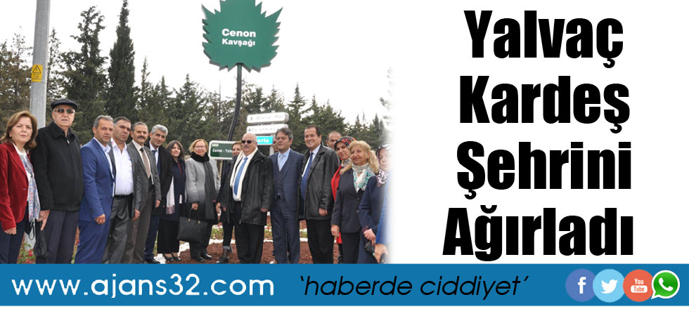 Yalvaç Kardeş Şehrini Ağırladı