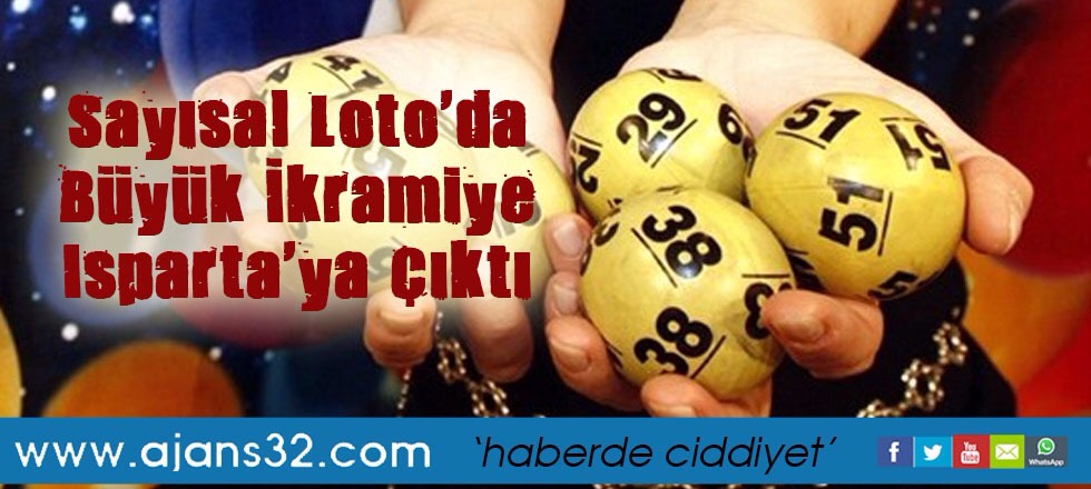 Sayısal Loto'da Büyük İkramiye Isparta'ya Çıktı