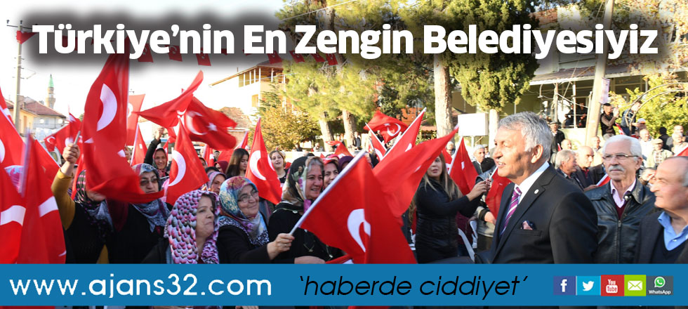 Türkiye’nin En Zengin Belediyesiyiz