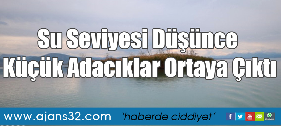 Su Seviyesi Düşünce Küçük Adacıklar Ortaya Çıktı