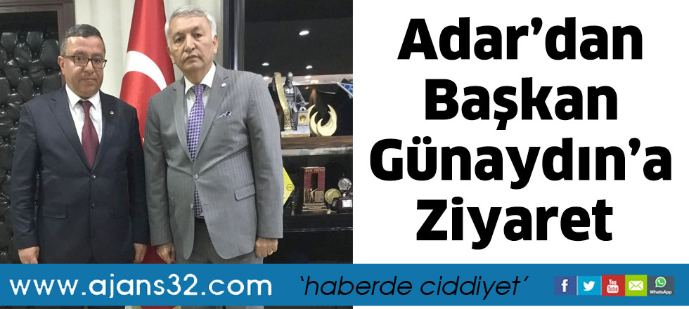 Adar’dan Başkan Günaydın’a Ziyaret