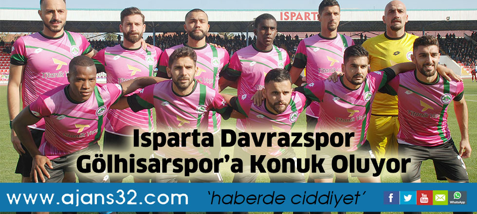 Isparta Davrazspor Gölhisarspor’a Konuk Oluyor
