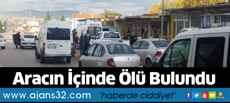 Aracın İçinde Ölü Bulundu