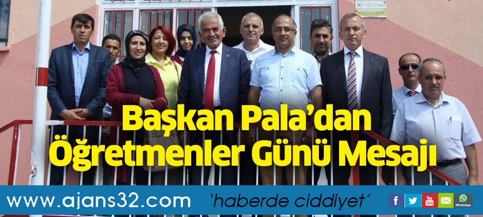 Başkan Pala’dan Öğretmenler Günü Mesajı