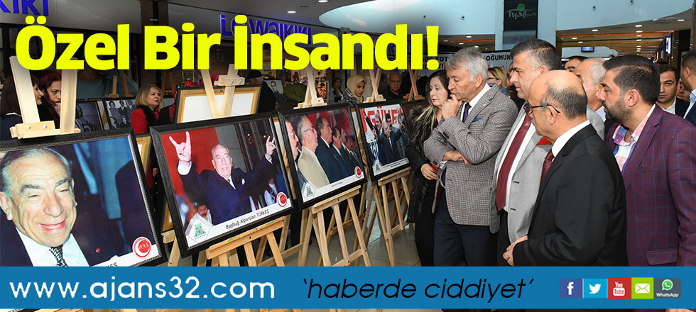 Özel Bir İnsandı!