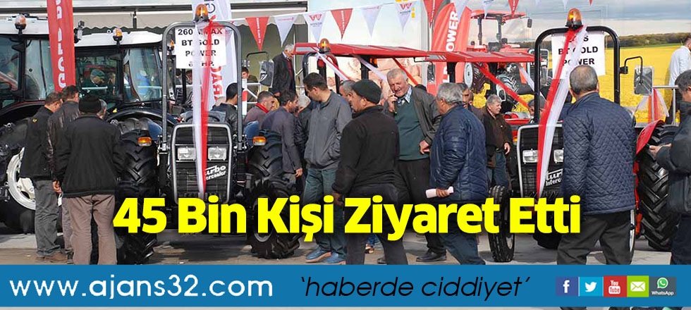 45 Bin Kişi Ziyaret Etti