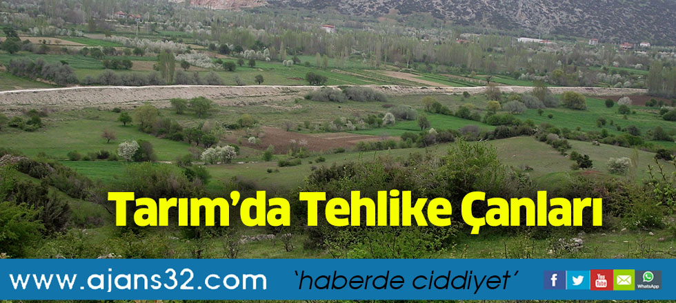 Tarım’da Tehlike Çanları