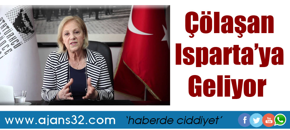 Çölaşan Isparta’ya Geliyor