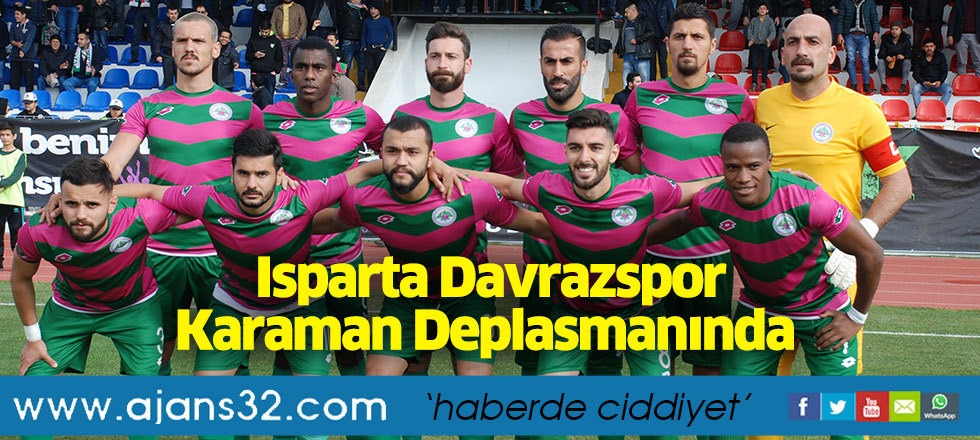 Isparta Davrazspor Karaman Deplasmanında