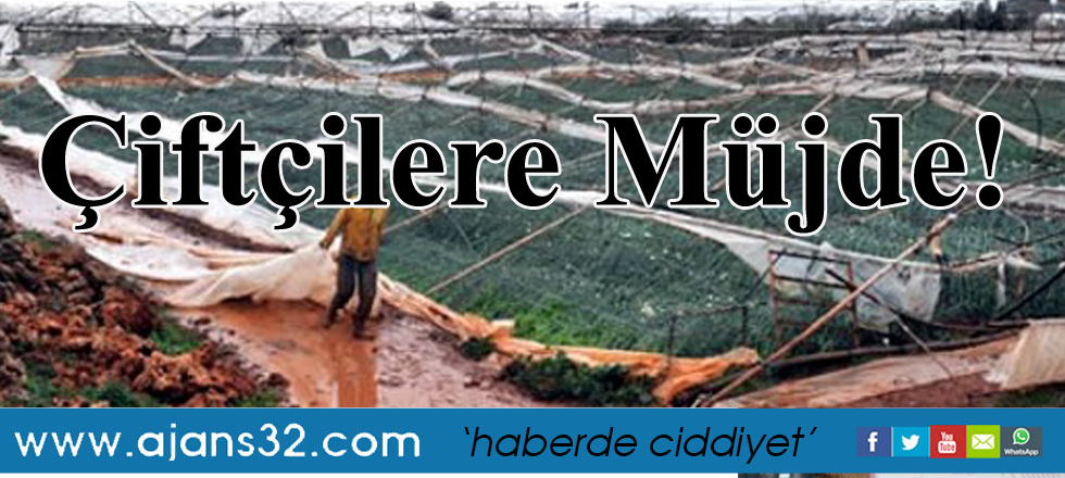 Çiftçilere Müjde!