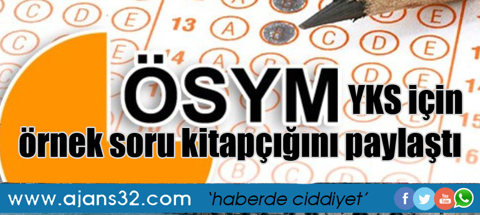 ÖSYM, YKS için örnek soru kitapçığını paylaştı