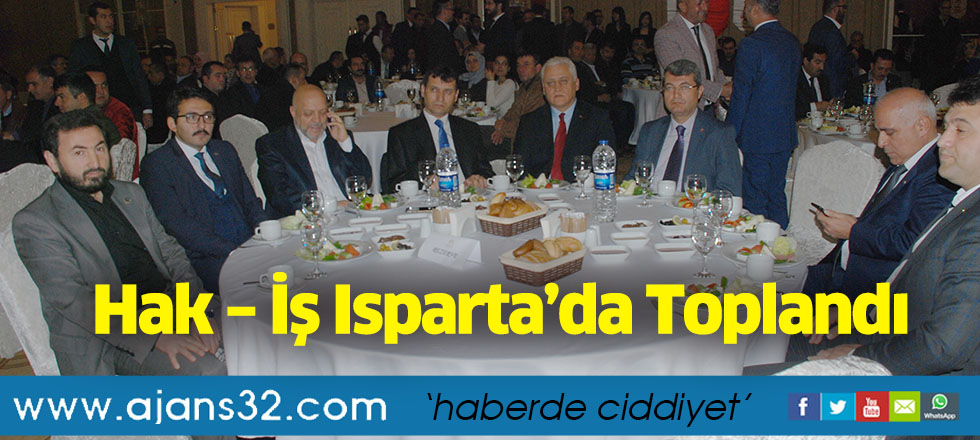 Hak – İş Isparta’da Toplandı