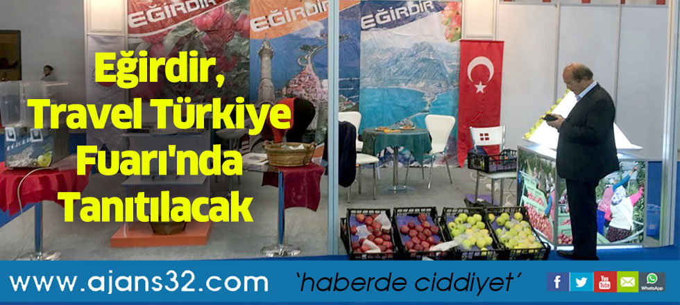 Eğirdir, Travel Türkiye Fuarı'nda Tanıtılacak
