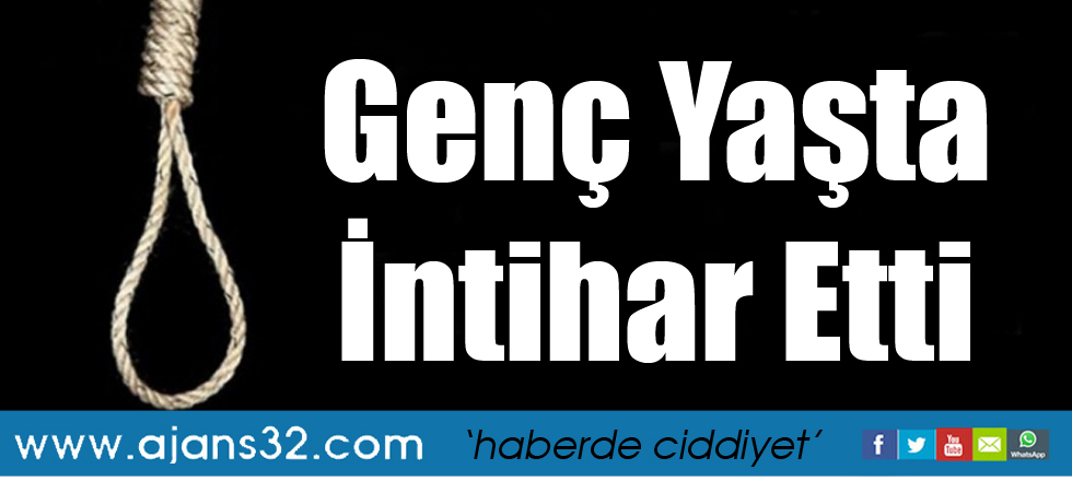 Genç Yaşta İntihar Etti