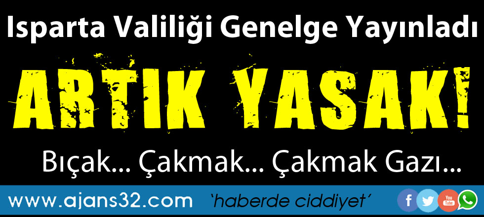 Valilik Genelge Yayınladı... Artık Yasak!
